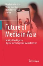 Introduction: What the future holds for the media in Asia Introduction: What the future holds for the media in Asia