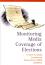 Monitoring media coverage of elections: A Center for Media Freedom and Responsibility (CMFR) guidebook